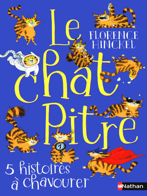 cover image of Le chat pitre--5 histoires à chavourer--Roman Humoristique--Dès 8 ans